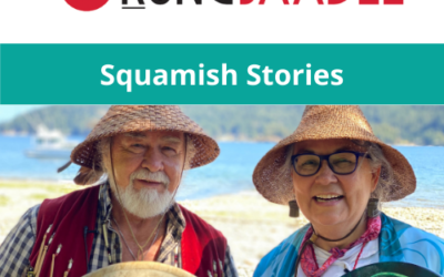 Kung Jaadee – Squamish Stories